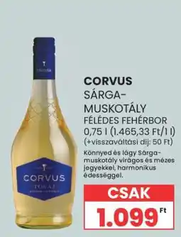 Spar CORVUS SÁRGA-MUSKOTÁLY FÉLÉDES FEHÉRBOR ajánlat