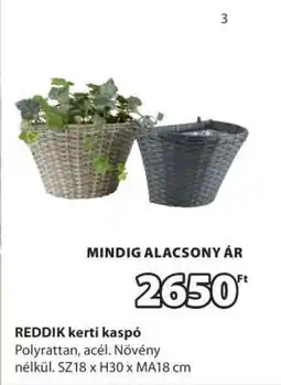 JYSK REDDIK kerti kaspó ajánlat
