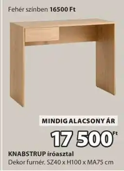 JYSK KNABSTRUP íróasztal ajánlat