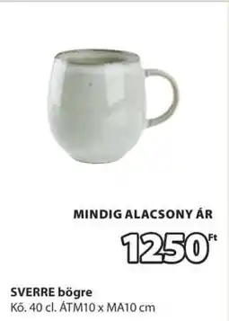 JYSK SVERRE bögre ajánlat