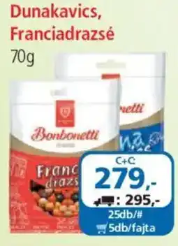 ÁRKLUB Bonbonetti Dunakavics, Franciadrazsé ajánlat