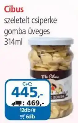 ÁRKLUB Cibus szeletelt csiperke gomba ajánlat