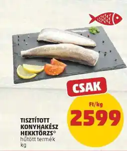 PENNY Tisztított konyhakész hekk törzs ajánlat