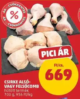 PENNY Csirke alsó- vagy felsőcomb ajánlat