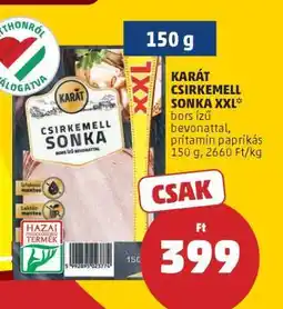 PENNY KARÁT CSIRKEMELL SONKA XXL ajánlat