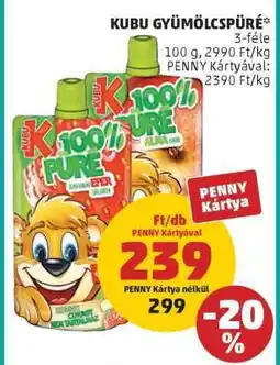 PENNY Kubu Gyümölcspüré ajánlat