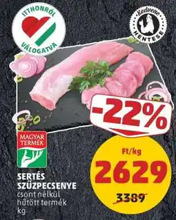 PENNY Sertés szűzpecsenye ajánlat