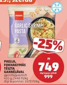 PENNY Paella, fokhagymás tészta garnélával ajánlat