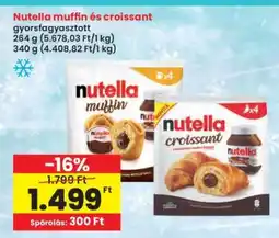 Interspar Nutella muffin és croissant ajánlat