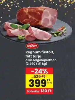 Interspar Regnum füstölt, főtt tarja ajánlat