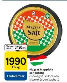 Tesco Magyar trappista sajtkorong ajánlat