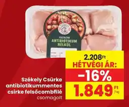 Spar Székely Csirke antibiotikumm mentes csirke felsőcombfilé ajánlat