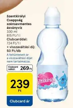 Tesco Szentkirályi Cseppség szénsavmentes ásványvíz ajánlat