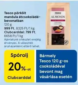 Tesco Tesco pörkölt mandula étcsokoládé bevonatban ajánlat