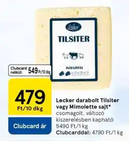 Tesco Lecker darabolt Tilsiter vagy Mimolette sajt ajánlat
