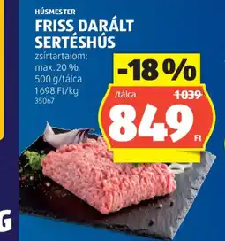 ALDI HÚSMESTER FRISS DARÁLT SERTÉSHÚS ajánlat