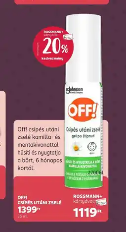 Rossmann OFF! CSÍPÉS UTÁNI ZSELÉ ajánlat