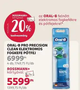Rossmann ORAL-B PRO PRECISION CLEAN ELEKTROMOS FOGKEFE PÓTFEJ ajánlat