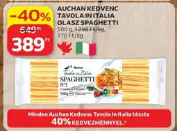 Auchan AUCHAN KEDVENC TAVOLA IN ITALIA OLASZ SPAGHETTI ajánlat