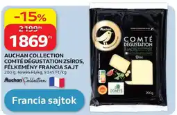 Auchan AUCHAN COLLECTION COMTÉ DÉGUSTATION ZSÍROS, FÉLKEMÉNY FRANCIA SAJT ajánlat