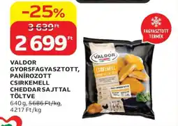 Auchan VALDOR GYORSFAGYASZTOTT, PANÍROZOTT CSIRKEMELL CHEDDAR SAJTTAL TÖLTVE ajánlat