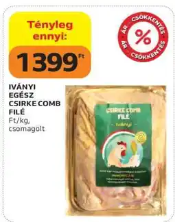 Auchan IVÁNYI EGÉSZ CSIRKE COMB FILÉ ajánlat