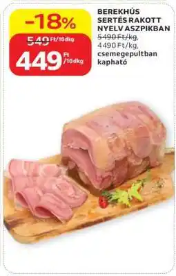 Auchan BEREKHÚS SERTÉS RAKOTT NYELV ASZPIKBAN ajánlat