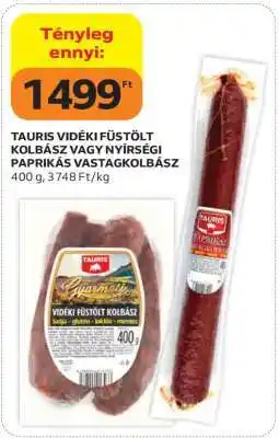 Auchan TAURIS VIDÉKI FÜSTÖLT KOLBÁSZ VAGY NYÍRSÉGI PAPRIKÁS VASTAGKOLBÁSZ ajánlat