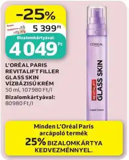 Auchan L'ORÉAL PARIS REVITALIFT FILLER GLASS SKIN VÍZBÁZISÚ KRÉM ajánlat