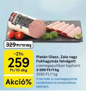 Tesco Platán Olasz, Zala vagy Fokhagymás felvágott ajánlat