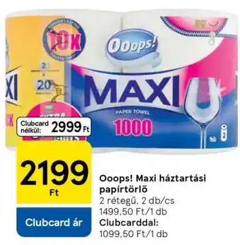 Tesco Ooops! Maxi háztartási papírtörlő ajánlat