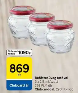 Tesco Befőttesüveg tetővel ajánlat