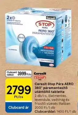 Tesco Ceresit Stop Pára Aero 360° Páramentesítő Utántöltő Tabletta ajánlat