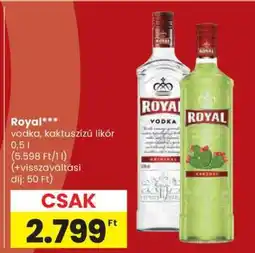 Spar Royal vodka, kaktuszízű likőr ajánlat