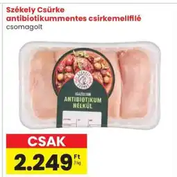 Spar Székely Csirke antibiotikummmentes csirkemellfilé ajánlat