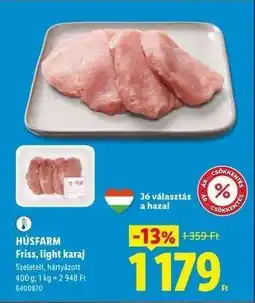 Lidl HÚSFARM Friss, light karaj ajánlat