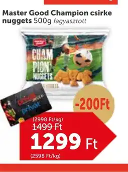 PRIVÁT Master Good Champion csirke nuggets ajánlat