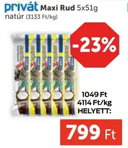 PRIVÁT Privát Maxi Rud ajánlat