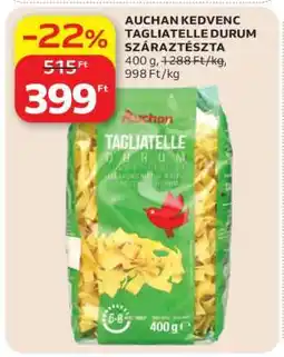 Auchan AUCHAN KEDVENC TAGLIATELLE DURUM SZÁRAZTÉSZTA ajánlat