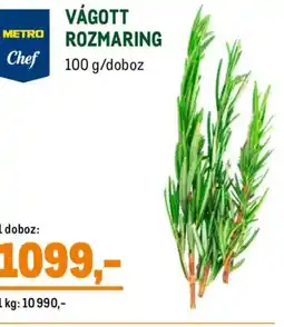 Metro Vágott rozmaring ajánlat