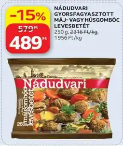 Auchan NÁDUDVARI GYORSFAGYASZTOTT MÁJ- VAGY HÚSGOMBÓC LEVESBETÉT ajánlat
