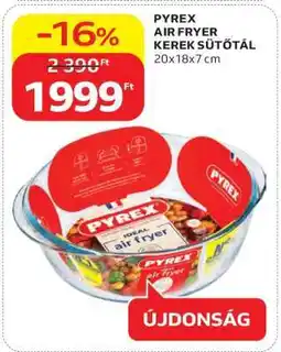 Auchan PYREX AIR FRYER KEREK SÜTŐTÁL ajánlat