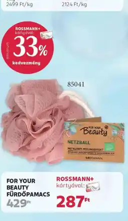 Rossmann For Your Beauty fürdőpamacs ajánlat