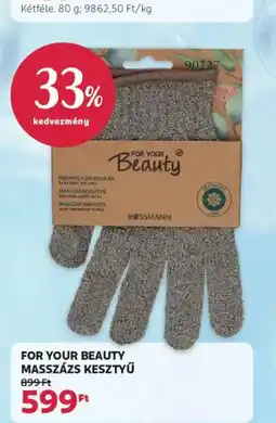Rossmann For Your Beauty masszázs kesztyű ajánlat