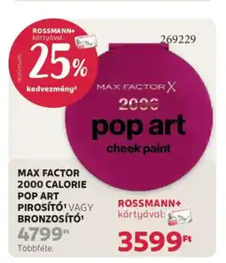 Rossmann Max Factor 2000 Calorie Pop Art pirosító vagy bronzosító ajánlat