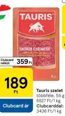 Tesco Tauris szelet ajánlat