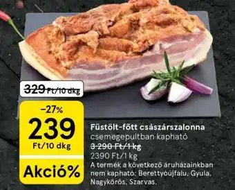 Tesco Füstölt-főtt császárszalonna ajánlat
