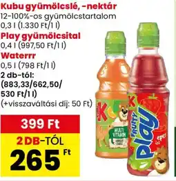 Spar Kubu, Play, Waterrr gyümölcsitalok ajánlat