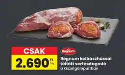 Interspar Regnum kolbászhússal töltött sertésdagadó ajánlat