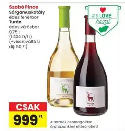 Interspar Szabó Pince Sárgamuskotály édes fehérbor / Turán édes vörösbor ajánlat